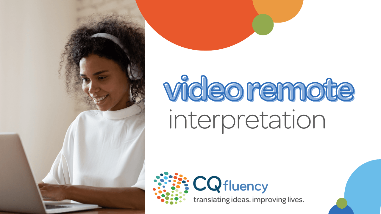 Video Remote Interpretation